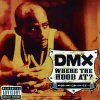 DMX - Album Where the Hood At