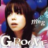 Meg - Album GROOVE TUBE