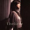 絢香 - Album I believe