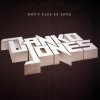 Danko Jones - Album Don't Fall In Love