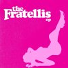 The Fratellis - Album The Fratellis EP