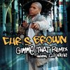Chris Brown feat. Lil Wayne - Album Gimme That (remix)