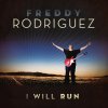 Freddy Rodriguez - Album I Will Run (Live)