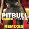 PitBull feat. Ke$ha - Album Timber Remixes