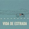 Diabo Na Cruz - Album Vida de Estrada