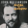 John Williamson - Album Mulga To Mangoes