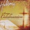 Hillsong Worship - Album Songs for Communion