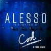 Alesso - Album Cool - A-Trak Remix