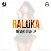 Raluka - Album Never Give Up