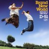 D-51 - Album BRAND NEW WORLD