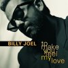 Billy Joel - Album To Make You Feel My Love