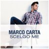 Marco Carta - Album Scelgo Me