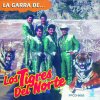 Los Tigres del Norte - Album La garra de…