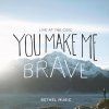 Bethel Music feat. Amanda Cook - Album You Make Me Brave (Live)