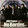 JAM Project - Album No Border