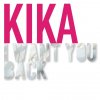 Kika - Album I Want You Back