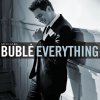 Michael Bublé - Album Everything