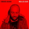 Bernard Adamus - Album Hola les lolos