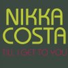 Nikka Costa - Album Till I Get To You