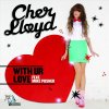 Cher Lloyd feat. Mike Posner - Album With Ur Love