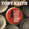 Toby Keith - Album I Like Girls That Drink Beer