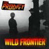 The Prodigy - Album Wild Frontier