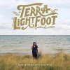 Terra Lightfoot - Album Every Time My Mind Runs Wild