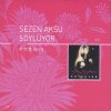 Sezen Aksu - Album Söylüyor