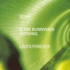 Echo & The Bunnymen - Album Nothing Lasts Forever