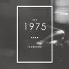 The 1975 - Album Facedown