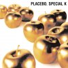 Placebo - Album Special K