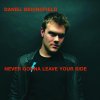 Daniel Bedingfield - Album Never Gonna Leave Your Side