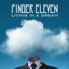 Finger Eleven - Album Living In a Dream