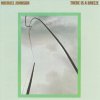 Michael Johnson - Album There Is A Breeze