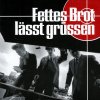 Fettes Brot - Album Fettes Brot lässt grüßen