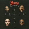 Bone-Thugs-N-Harmony - Album Crossroads
