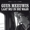 Guus Meeuwis - Album Laat Mij In Die Waan