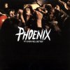 Phoenix - Album If I Ever Feel Better