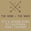 The Wind and The Wave - Album It's a Longer Road to California Than I Thought