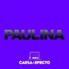 Paulina Rubio - Album Causa y Efecto