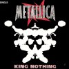 Metallica - Album King Nothing