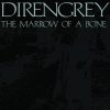 DIR EN GREY - Album THE MARROW OF A BONE