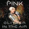 P!nk - Album Glitter in the Air