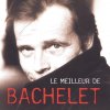 Pierre Bachelet - Album Le Meilleur De