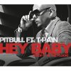 Pitbull feat. T-Pain - Album Hey Baby (Drop It to the Floor) (Remixes)