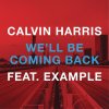 Calvin Harris & Example - Album We'll Be Coming Back