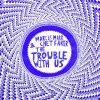 Marcus Marr & Chet Faker - Album The Trouble with Us