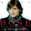 Miguel Bosé - Album Bravo Bosé - 30 Grandes Éxitos