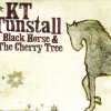 KT Tunstall - Album Black Horse and the Cherry Tree