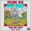 Peking Duk feat. SAFIA - Album Take Me Over
